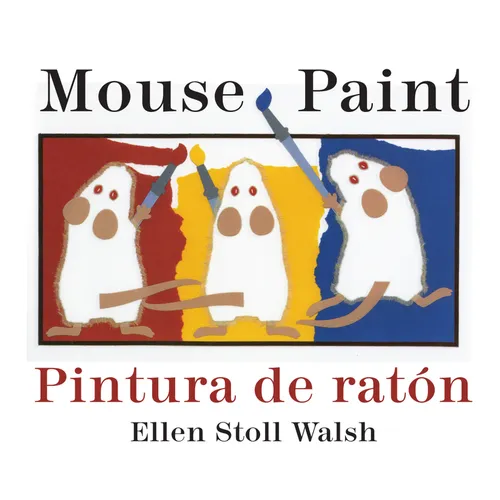 Mouse Paint/Pintura de Raton: Bilingual English-Spanish - Board Book
