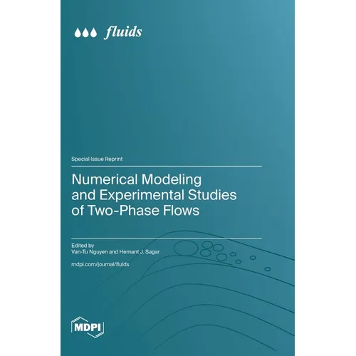 Numerical Modeling and Experimental Studies of Two-Phase Flows - Hardcover