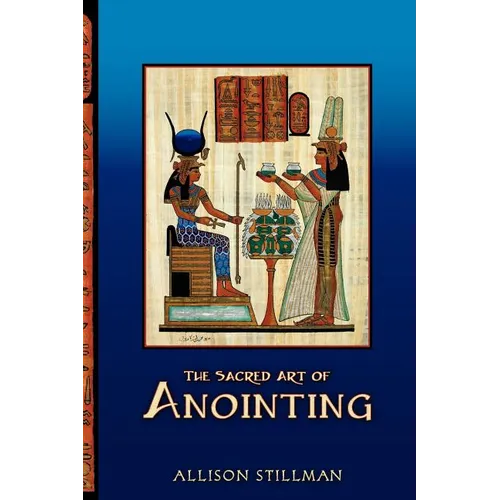 The Sacred Art Of Anointing - Paperback