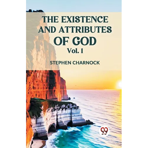 The Existence And Attributes Of God Vol. 1 - Paperback