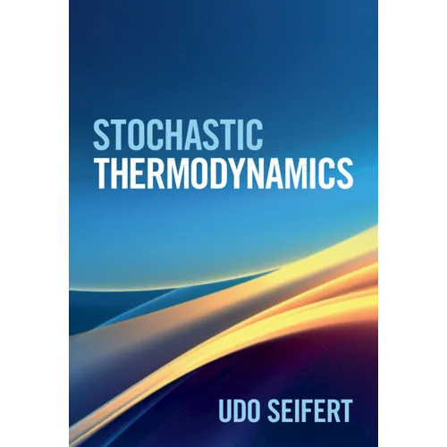 Stochastic Thermodynamics - Hardcover