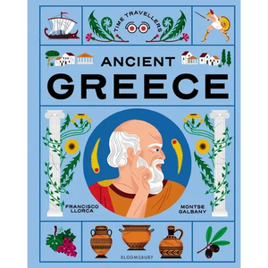 Time Travellers: Ancient Greece: The Perfect Gift for Budding Historians - Hardcover