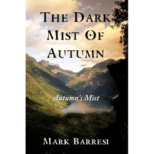 The Dark Mist of Autumn: Autumn's Mist - Paperback