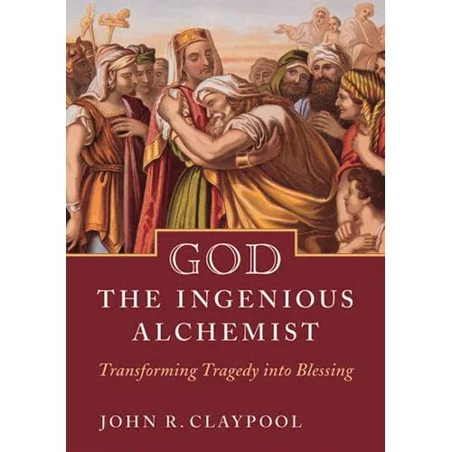 God the Ingenious Alchemist: Transforming Tragedy Into Blessing - Paperback