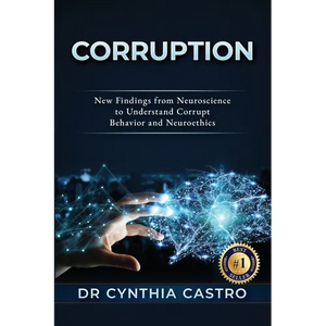 Corruption: New Findings From Neuroscience to Understand Corrupt Behavior and Neuroethics - Paperback