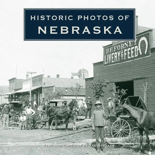 Historic Photos of Nebraska - Hardcover