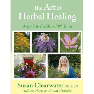 The Art of Herbal Healing: A Guide to Health and Wholeness - Paperback