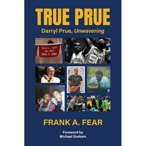 True Prue: Darryl Prue, Unwavering - Hardcover