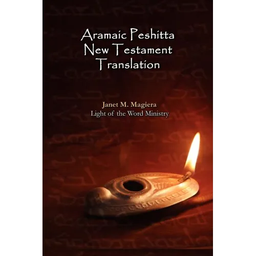 Aramaic Peshitta New Testament Translation - Paperback Version - Paperback