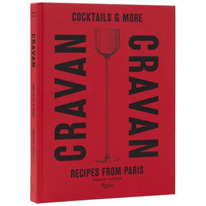 Cravan: Cocktails and More: Recipes from Paris - Hardcover