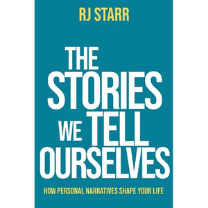 The Stories We Tell Ourselves - Paperback