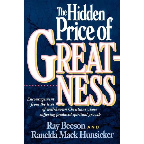 The Hidden Price of Greatness - Paperback
