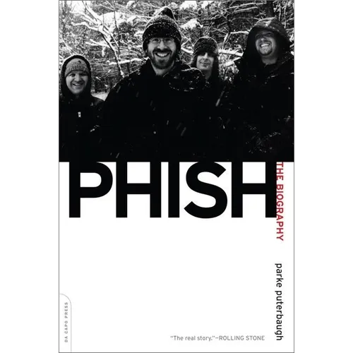 Phish: The Biography - Paperback