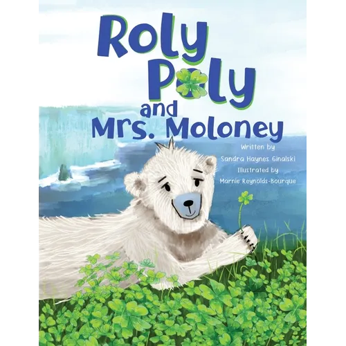 Roly Poly and Mrs. Moloney - Paperback