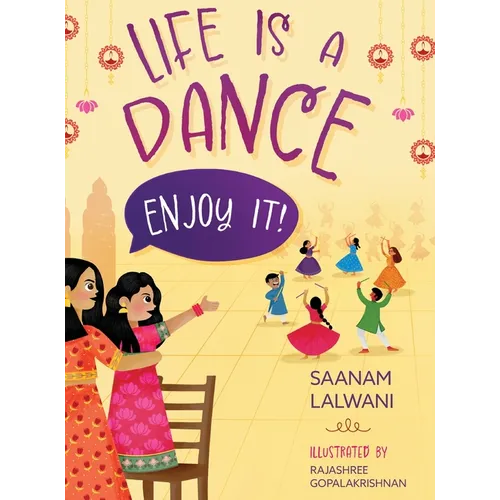 Life is a Dance: Enjoy It! - Hardcover