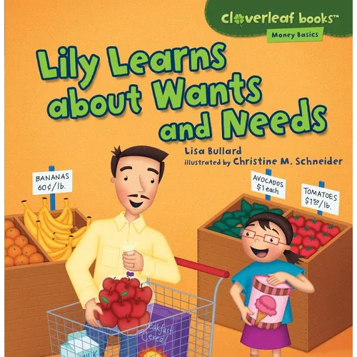 Lily Learns about Wants and Needs - Paperback