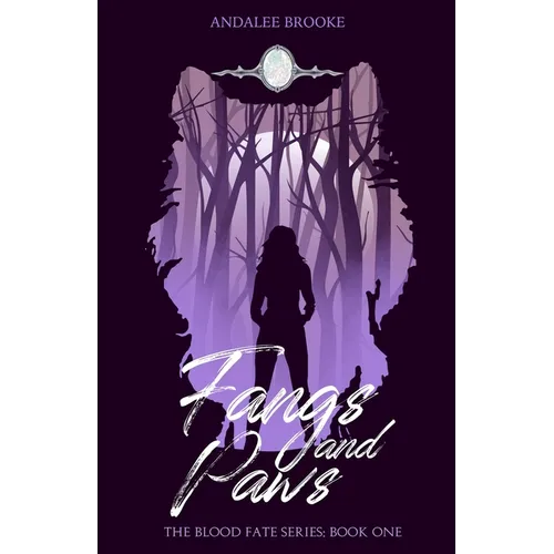Fangs and Paws: The Blood Fate Series: Book One - Paperback