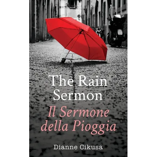 The Rain Sermon: Il Sermone della Pioggia - Paperback