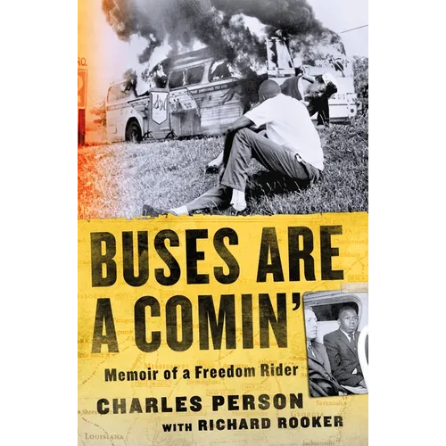Buses Are a Comin': Memoir of a Freedom Rider - Paperback