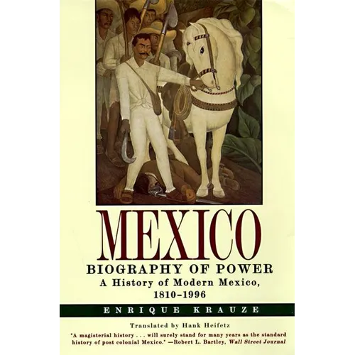 Mexico: Biography of Power - Paperback