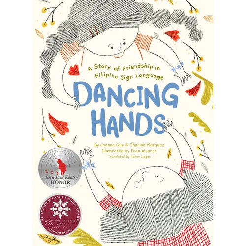 Dancing Hands: A Story of Friendship in Filipino Sign Language - Hardcover