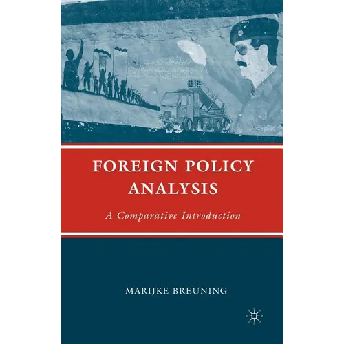 Foreign Policy Analysis: A Comparative Introduction - Paperback