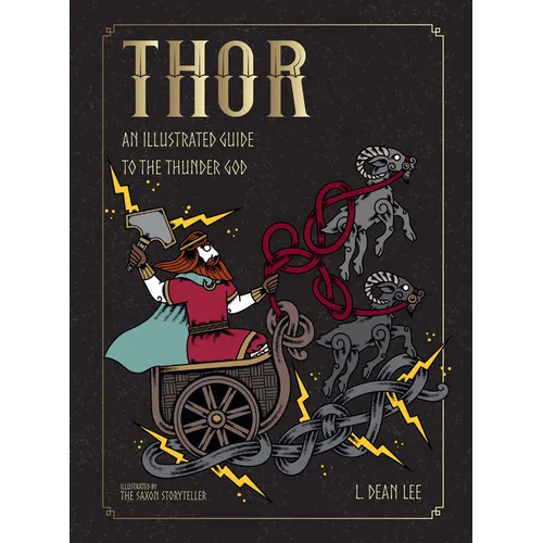 Thor: An Illustrated Guide to the Thunder God - Hardcover