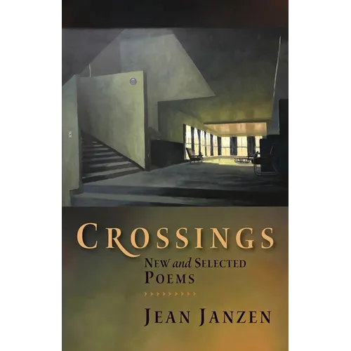 Crossings: New and Selected Poems - Paperback