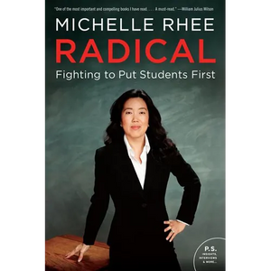 Radical: Fighting to Put Students First - Paperback