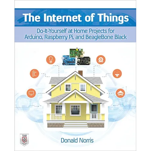 The Internet of Things: Do-It-Yourself at Home Projects for Arduino, Raspberry Pi and Beaglebone Black - Paperback