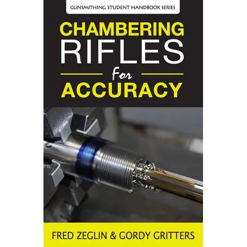 Chambering Rifles for Accuracy - Paperback