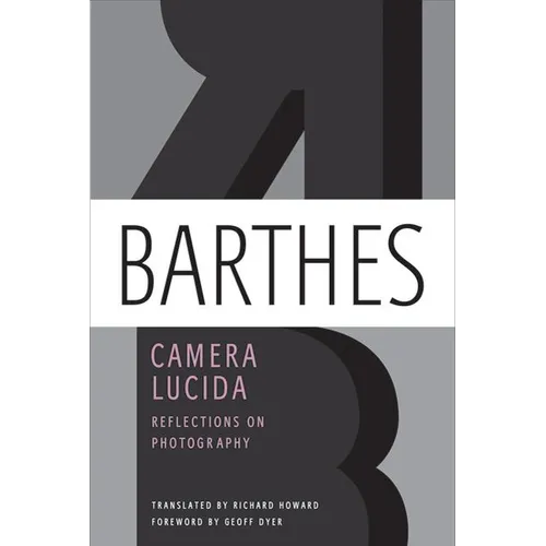 Camera Lucida: Reflections on Photography - Paperback