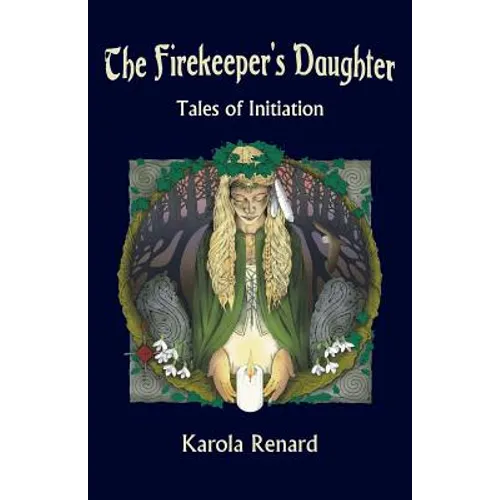 The Firekeeper's Daughter: Tales of Initiation - Paperback