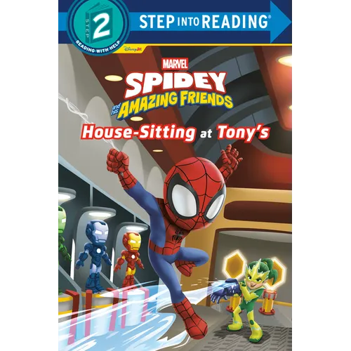 Spidey and His Amazing Friends: House-Sitting at Tony's (Marvel) - Paperback