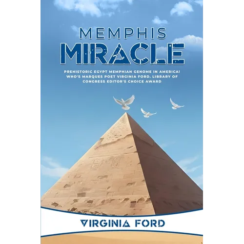 Memphis Miracle: Prehistoric Egypt Memphian genome in America! - Paperback