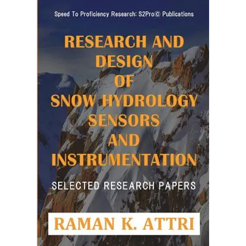 Research and Design of Snow Hydrology Sensors and Instrumentation: Selected Research Papers - Paperback