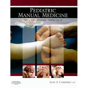 Pediatric Manual Medicine: An Osteopathic Approach - Hardcover