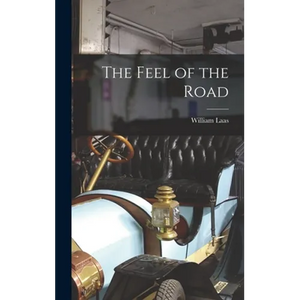 The Feel of the Road - Hardcover