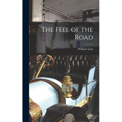 The Feel of the Road - Hardcover
