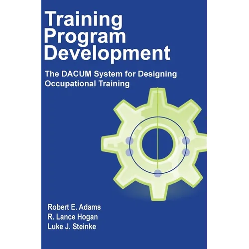 Training Program Development: The DACUM System for Designing Occupational Training - Hardcover
