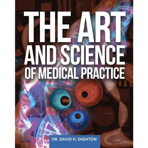 The Art and Science of Medical Practice - Paperback