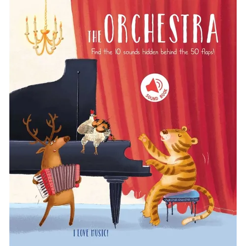 I Love Music - The Orchestra: A Sound Board Book with Flaps - Board Book
