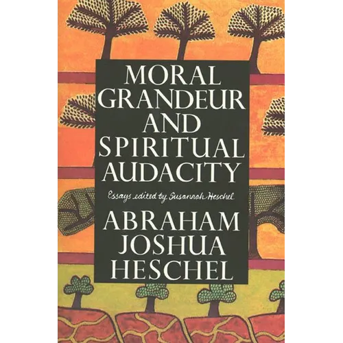 Moral Grandeur and Spiritual Audacity: Essays - Paperback