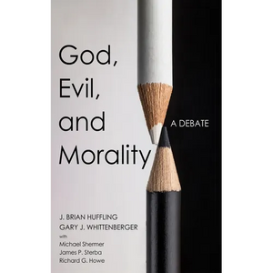 God, Evil, and Morality: A Debate - Paperback