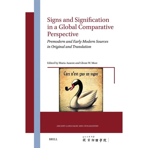 Signs and Signification in a Global Comparative Perspective: Premodern and Early Modern Sources in Original and Translation - Hardcover