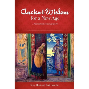 Ancient Wisdom for a New Age: A Practical Guide for Spiritual Growth - Paperback