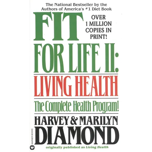 Fit for Life II: Living Healthy - Mass Market Paperbound