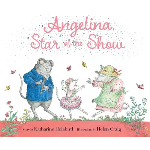 Angelina, Star of the Show - Hardcover