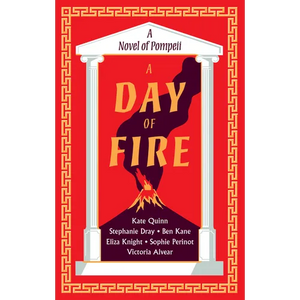 A Day of Fire: A Novel of Pompeii - Paperback