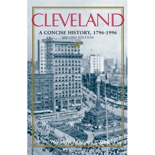 Cleveland, Second Edition: A Concise History, 17961996 - Paperback